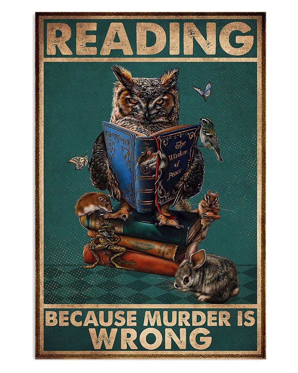 Books Lover Reading Because Murder Is Wrong Books Reader Poster