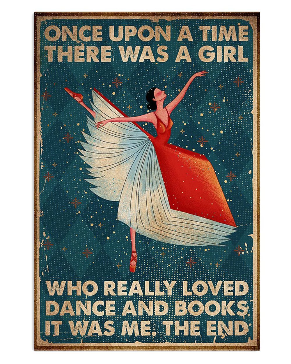 Books Lover There Was A Girl Who Really Loved Dance And Books Books Reader Poster