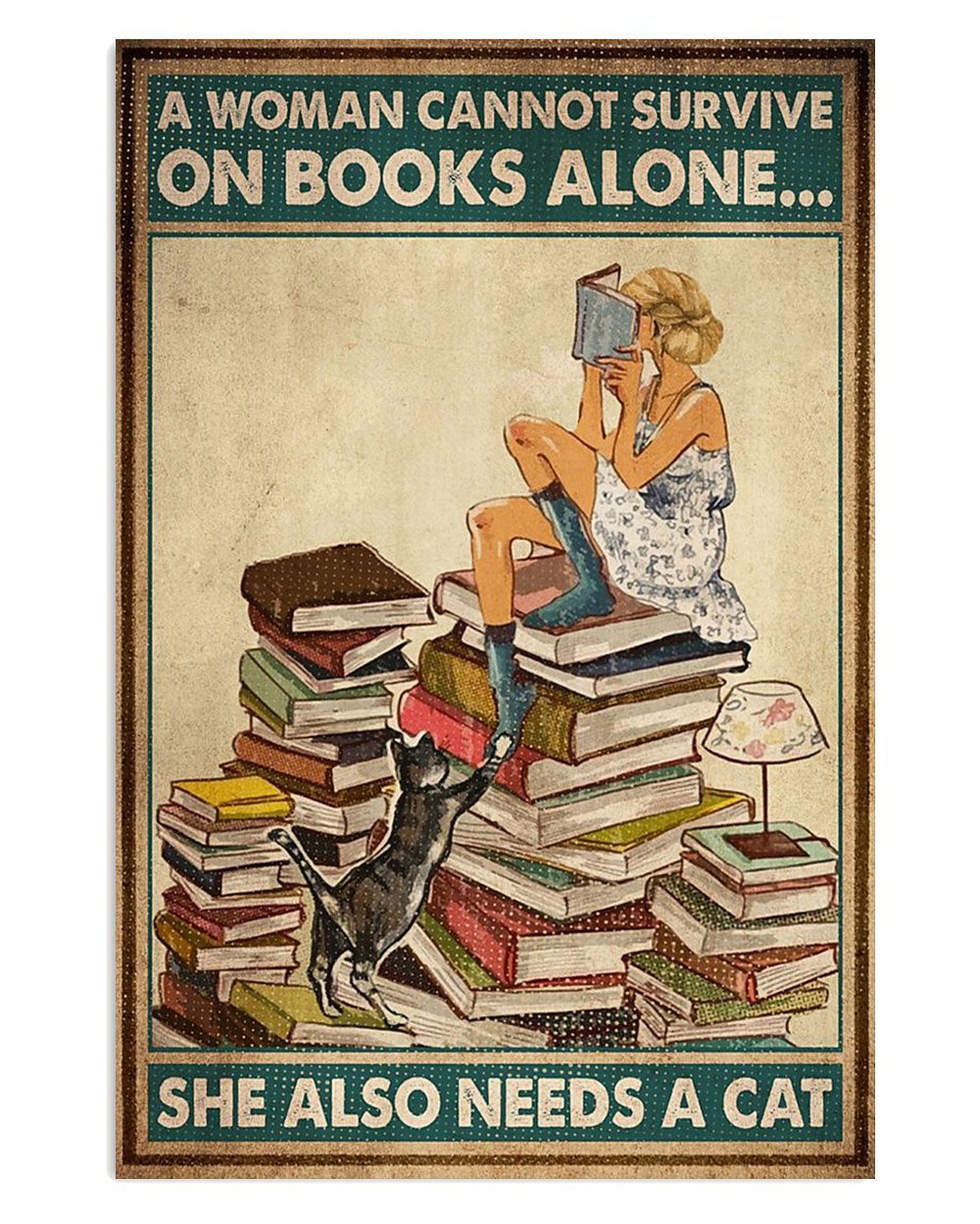 Books Lover Woman Cannot Survive On Books Alone Books Reader Poster