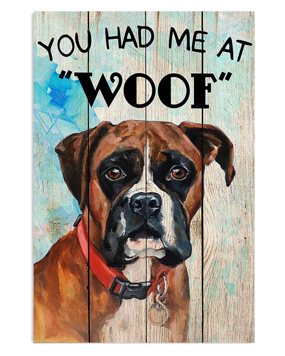 Boxer Had Me At Woof Brindle Boxador Puppies Lover Poster