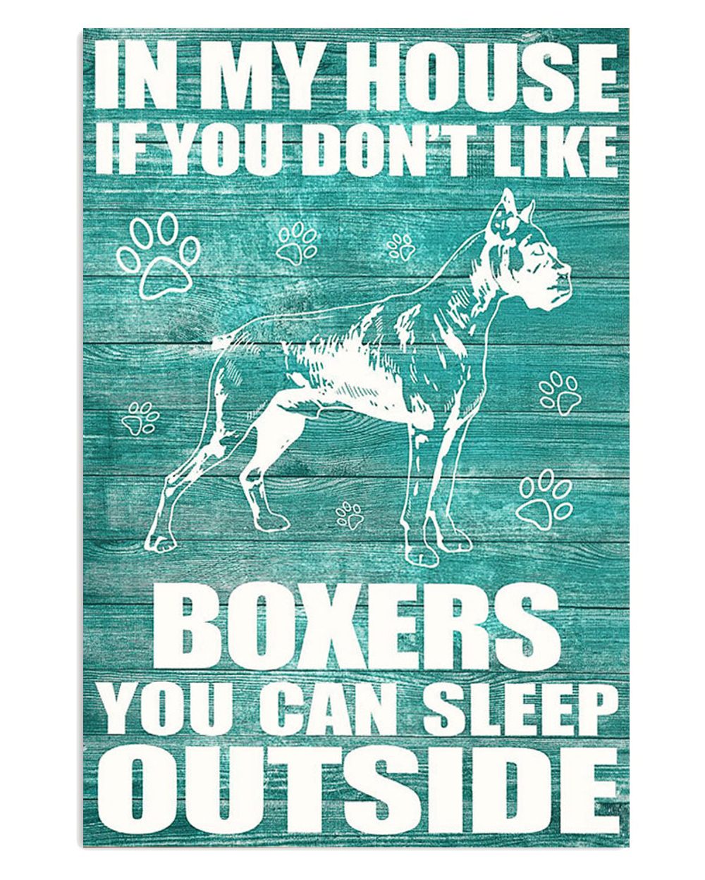 Boxer If You Don't Like My Boxers Brindle Boxador Puppies Lover Poster