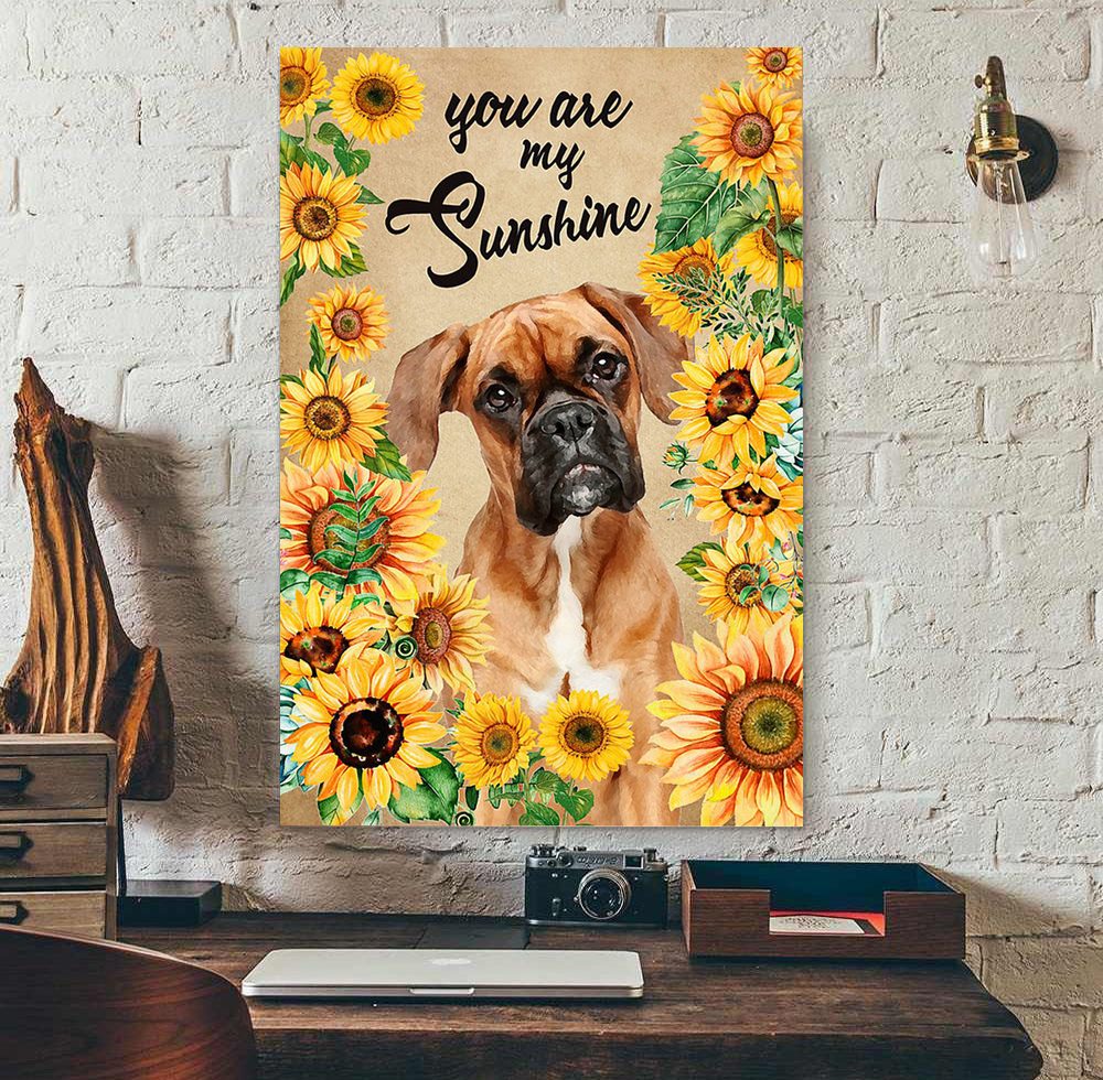 Boxer Sunflower You Are My Sunshine Brindle Boxador Puppies Lover Poster - Image 2