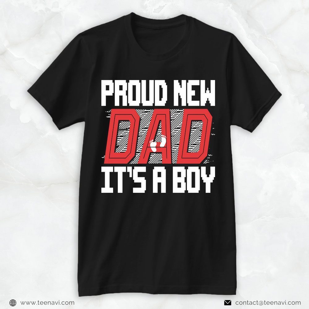 Boy Dad Shirt, Proud New Dad It's A BoyShirt