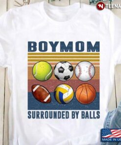 Boymom Surrounded By Balls Tennis Soccer Baseball Football Volleyball Basketball VintageShirt