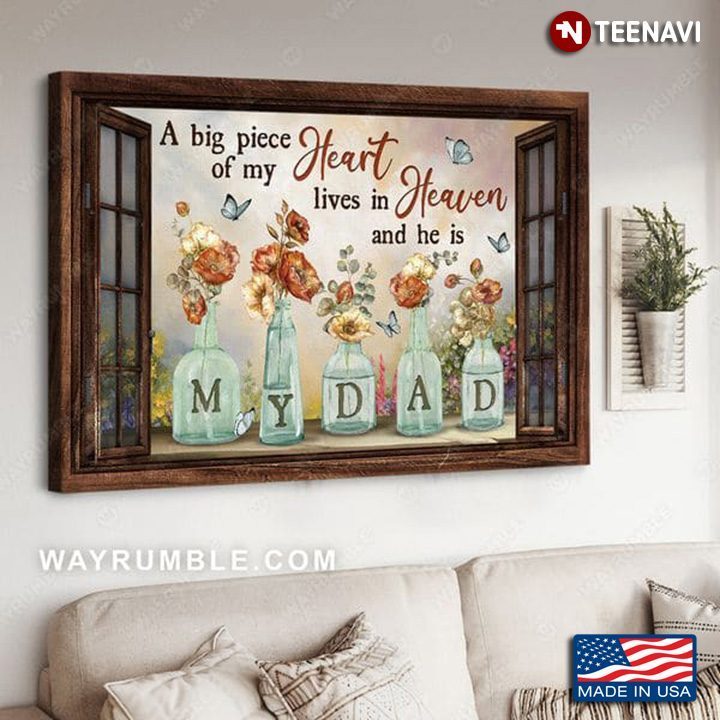 Butterflies & Flowers A Big Piece Of My Heart Lives In Heaven & He Is My DadShirt
