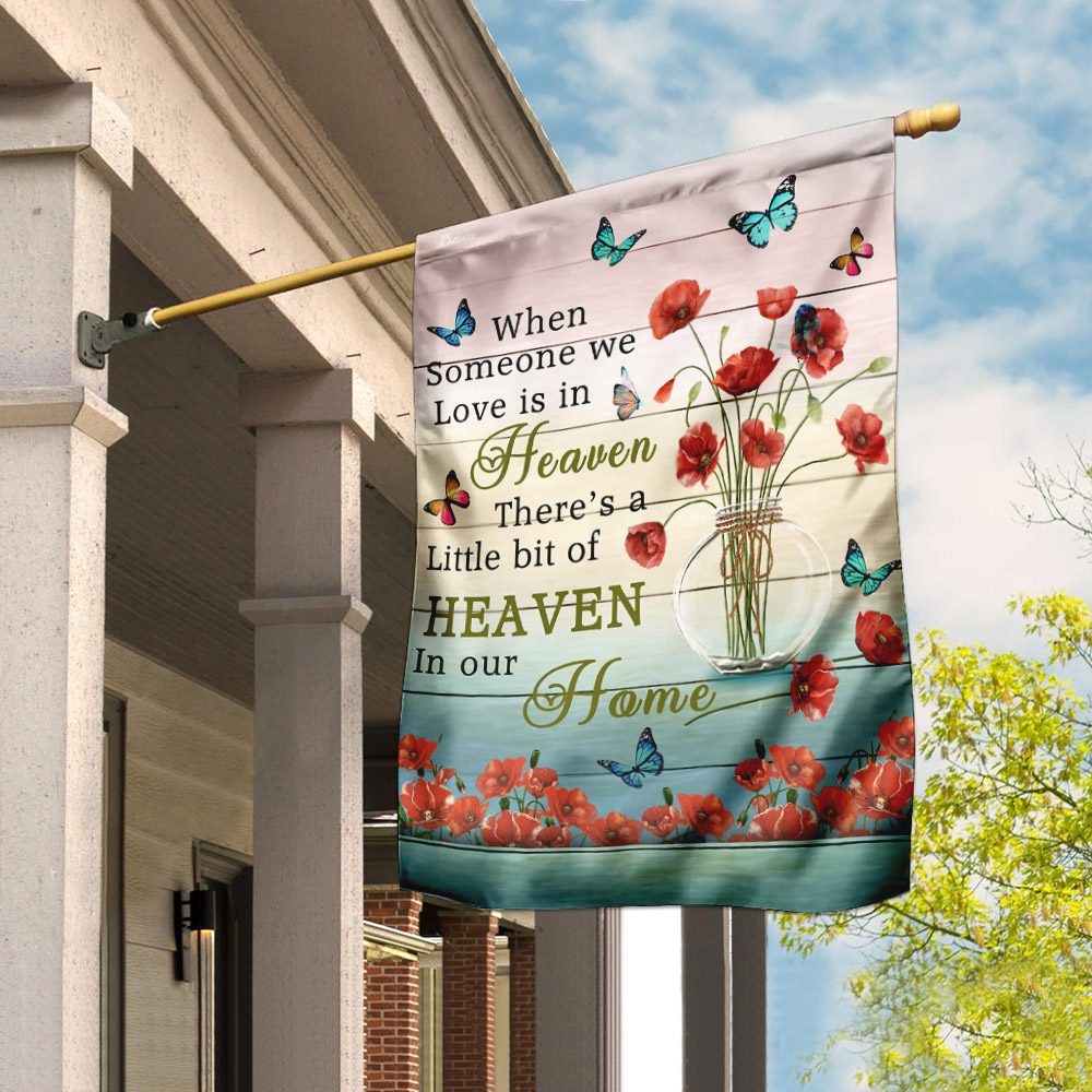 Butterfly. There�s A Little Bit Of Heaven In Our Home Flag