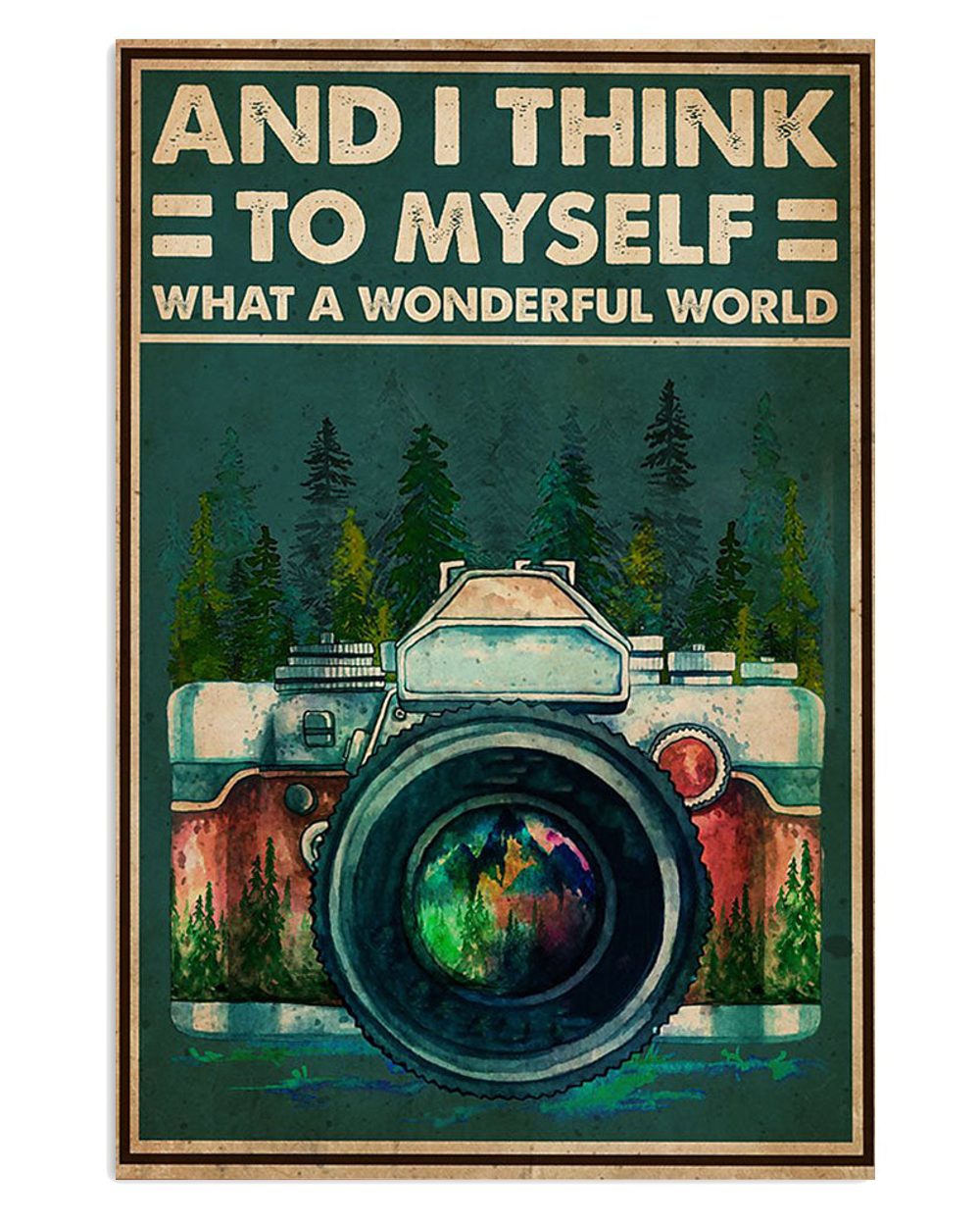 Camping And I Think To Myself What A Wonderful World Campers Poster