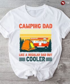 Camping Dad Like A Regular Dad But Cooler New VersionShirt