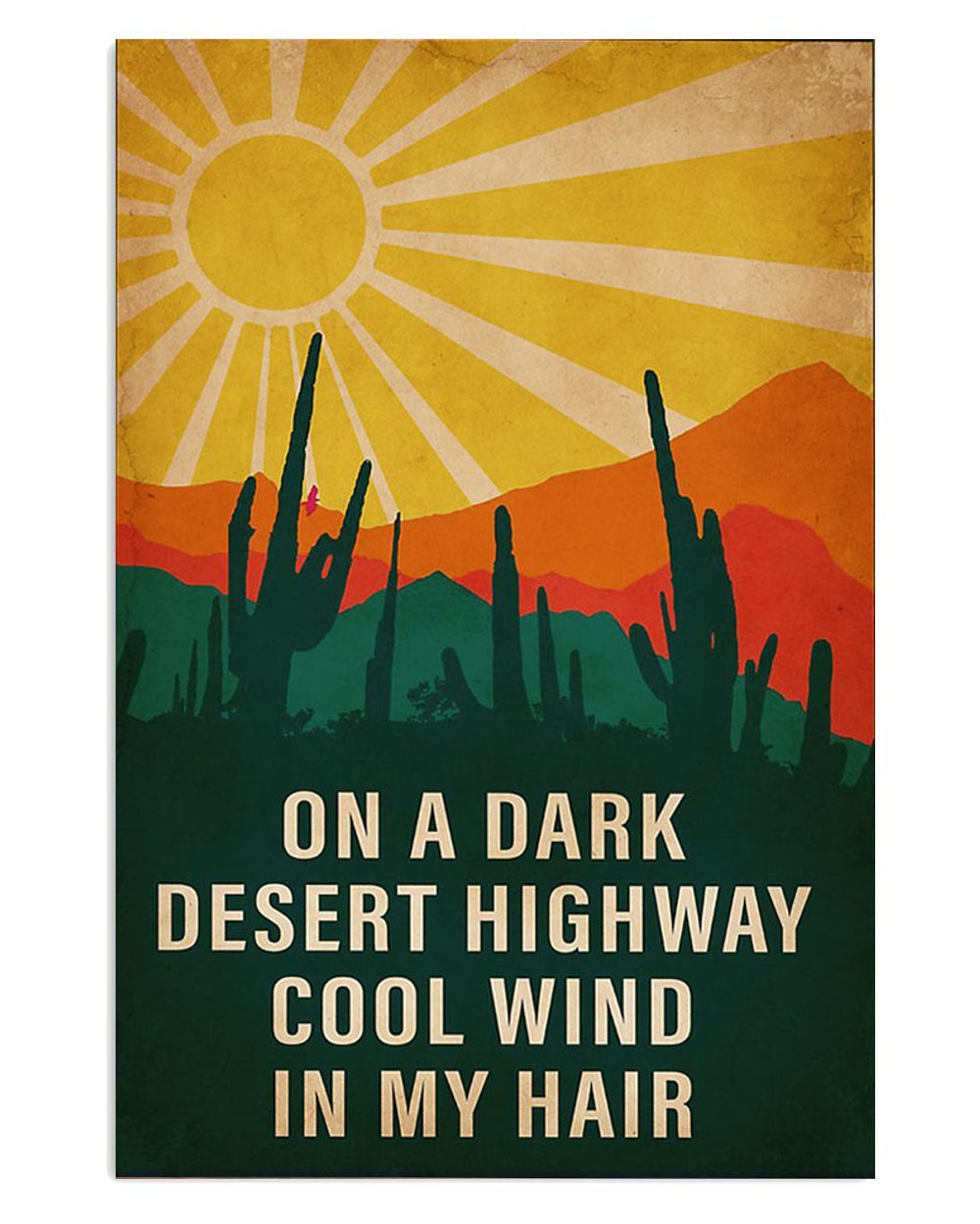 Camping On A Dark Desert Highway Cool Wind In My Hair Campers Poster