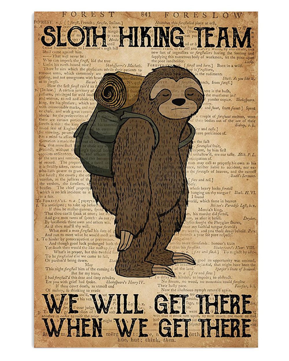 Camping Sloth Hiking Team We Will Get There When We Get There Campers Poster