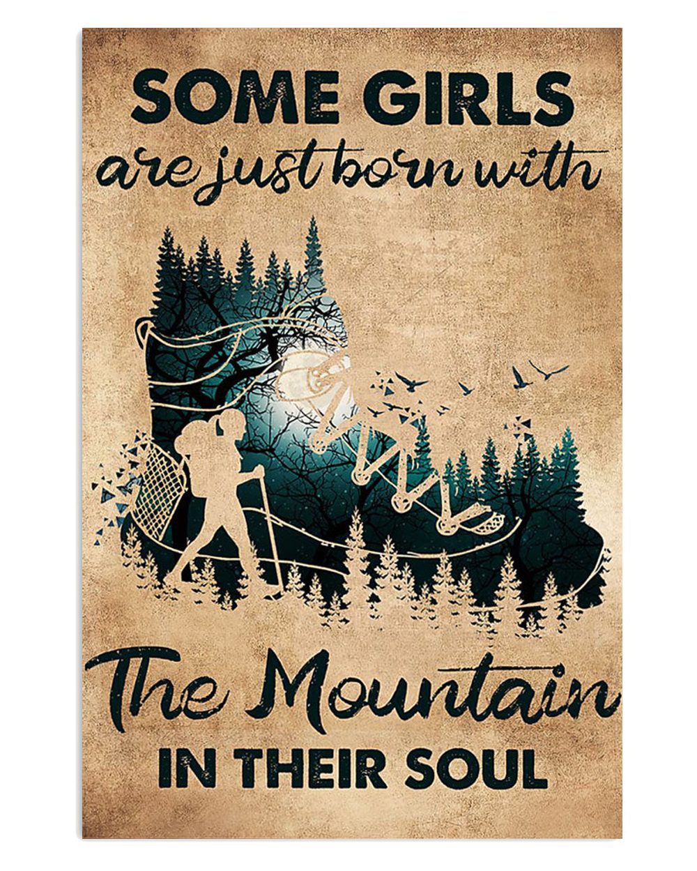 Camping Some Girls Are Just Born With The Mountain In Their Soul Campers Poster