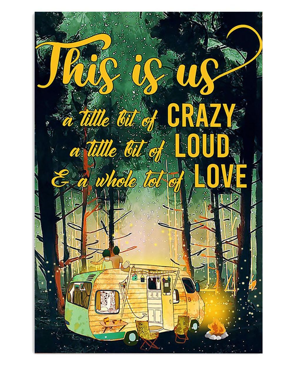 Camping This Is Us A Little Bit Crazy Campers Poster