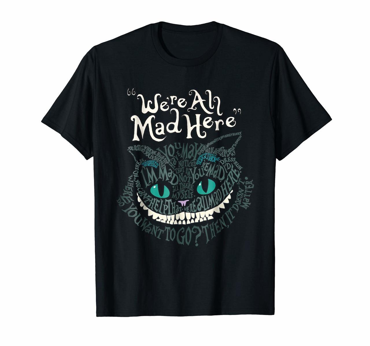 Cheshire Alice Cat Were All Mad Here Wonderland T-Shirt Hoodies