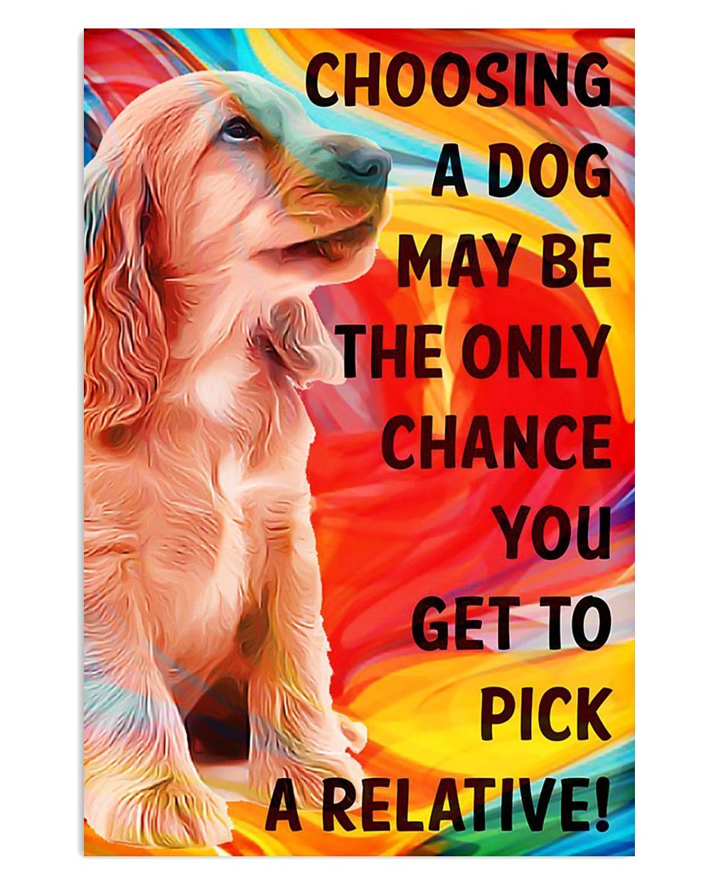 Cocker Spaniel Dog Choosing A Dog Cocker Spaniel Puppies Lover Poster