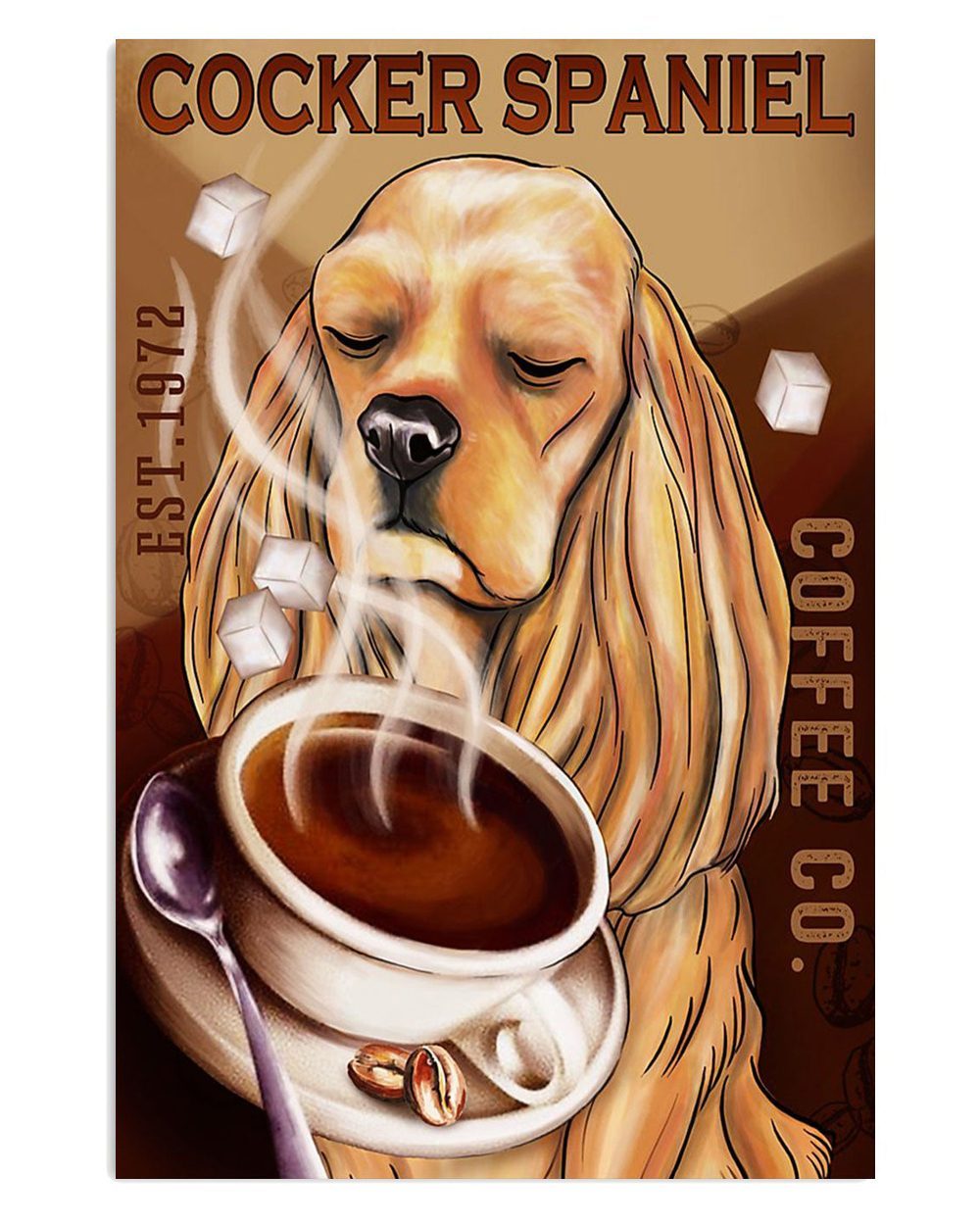Cocker Spaniel Dog Coffee Co Gift For Cocker Spaniel Puppies Lover Poster