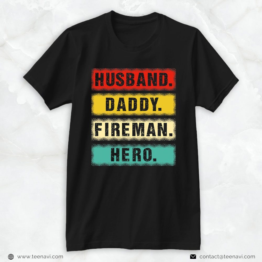 Colorful Firefighter Shirt, Husband Daddy Fireman HeroShirt
