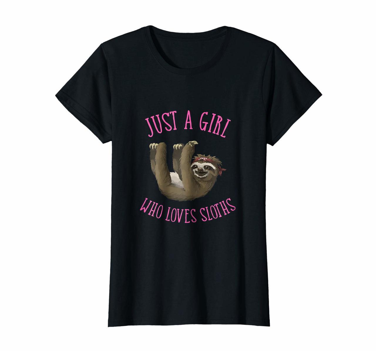 Cool Design Just A Girl Who Loves Sloths T-shirt Gift Hoodies