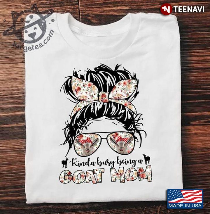 Cool Lady With Floral Sunglasses Bandana Kinda Busy Being A Goat Mom Woman With Headband And GlassesShirt