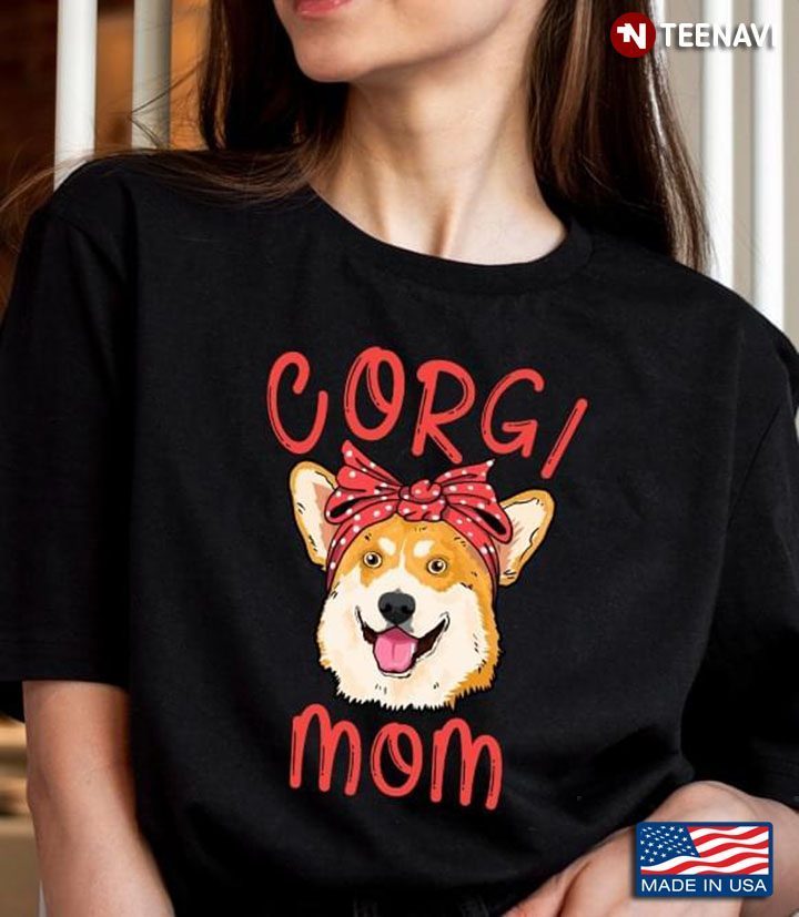 Corgi Mom Funny Corgi With Bandana Dog LoverShirt