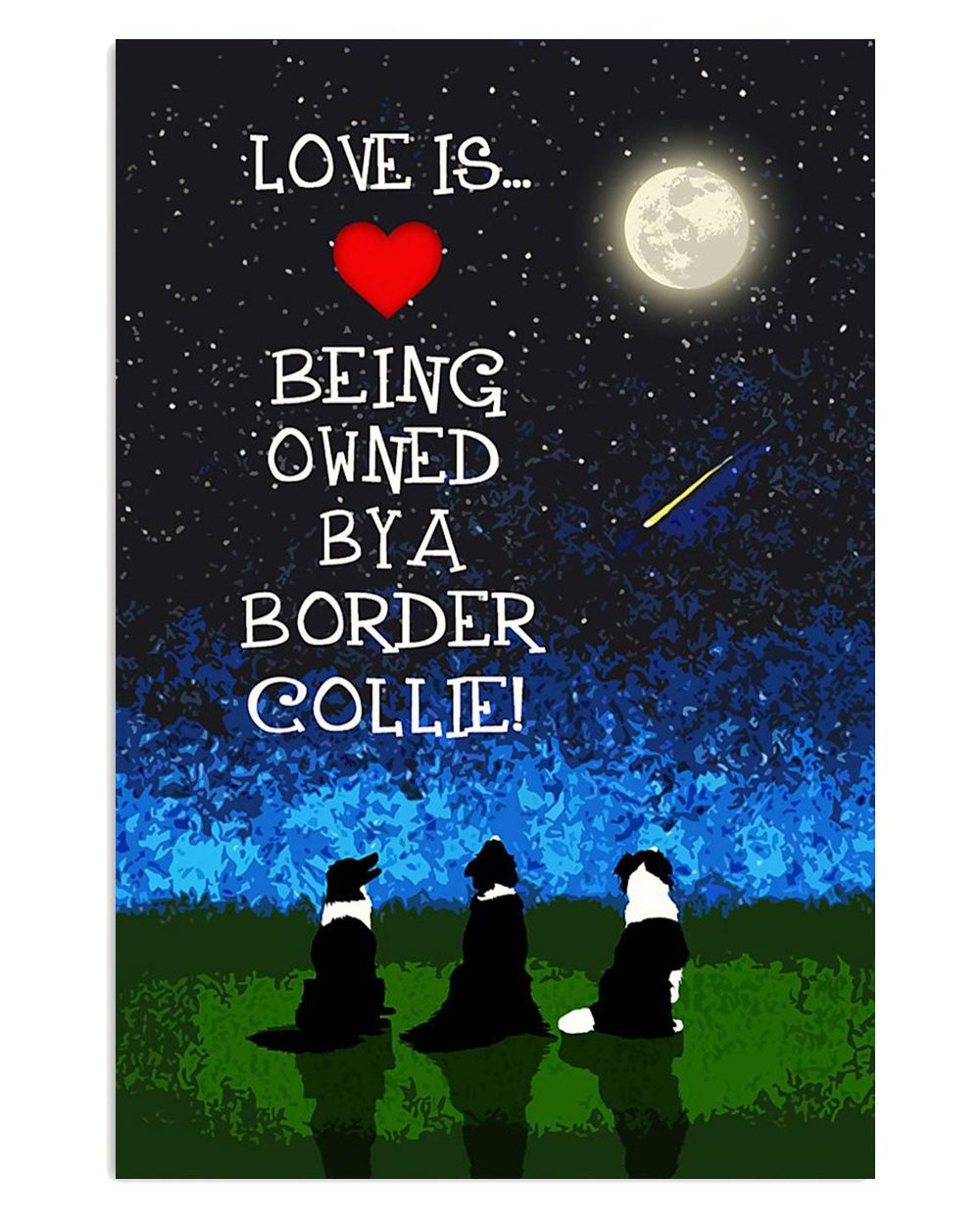 Cute Border Collie Dog Love Is Puppies Merle Collie Lover Poster