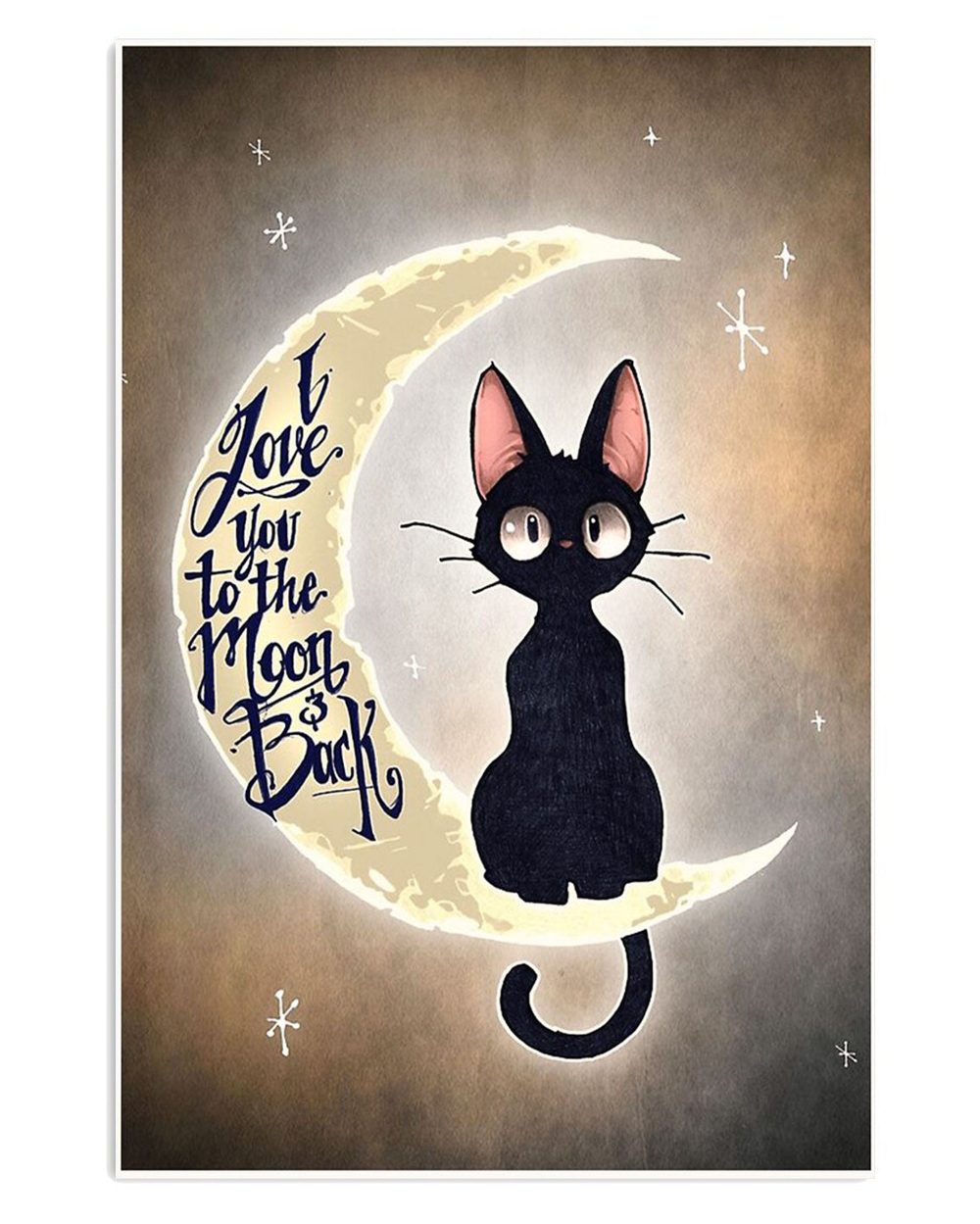 Cute Cat Funny Black Cat Love You To The Moon Cat Kitties Lover Poster