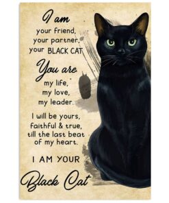 Cute Cat I Am Your Black Cat Cat Kitties Lover Poster