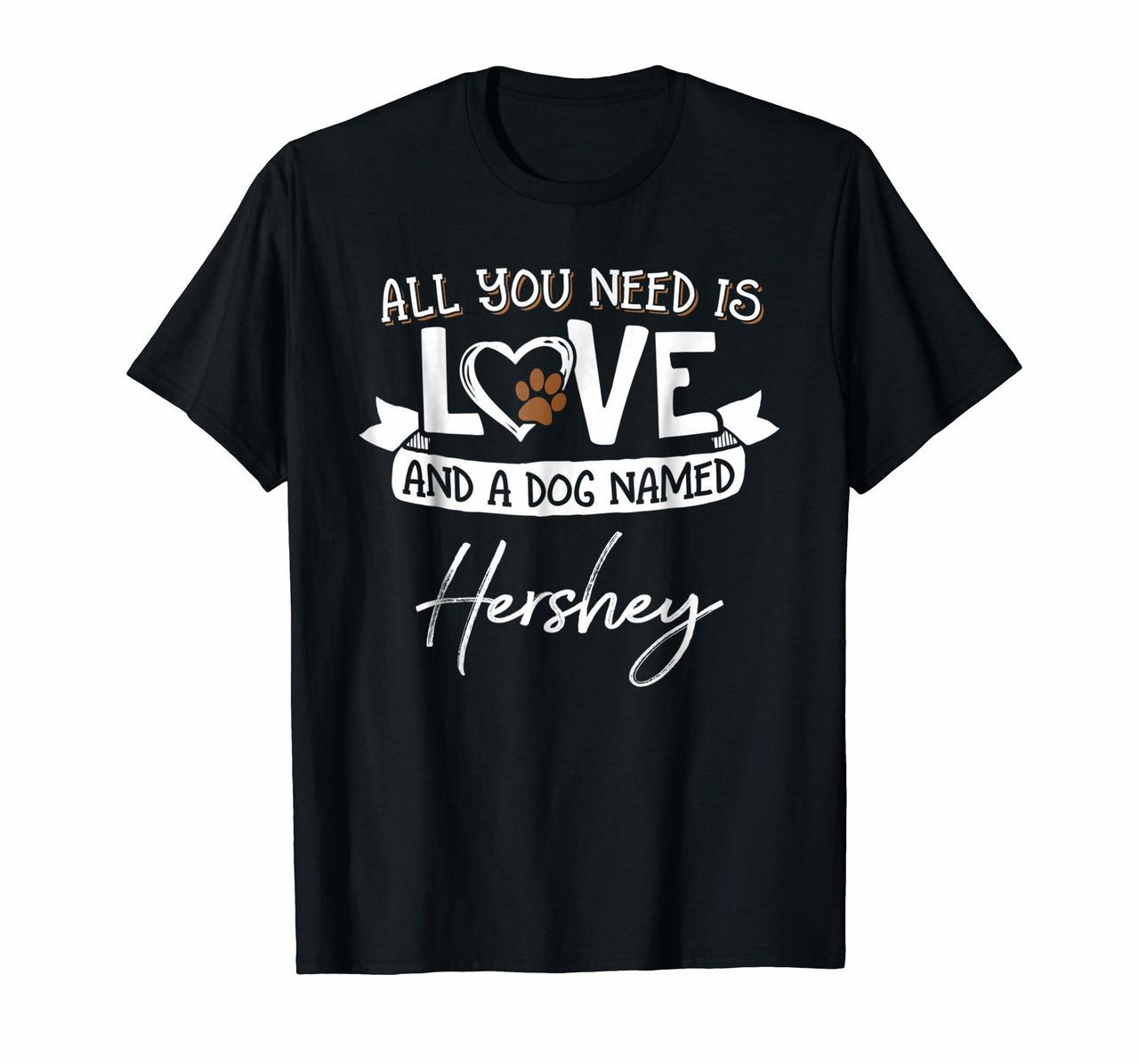 Cute Dog Named Hershey Shirt for Women and Men Hoodies