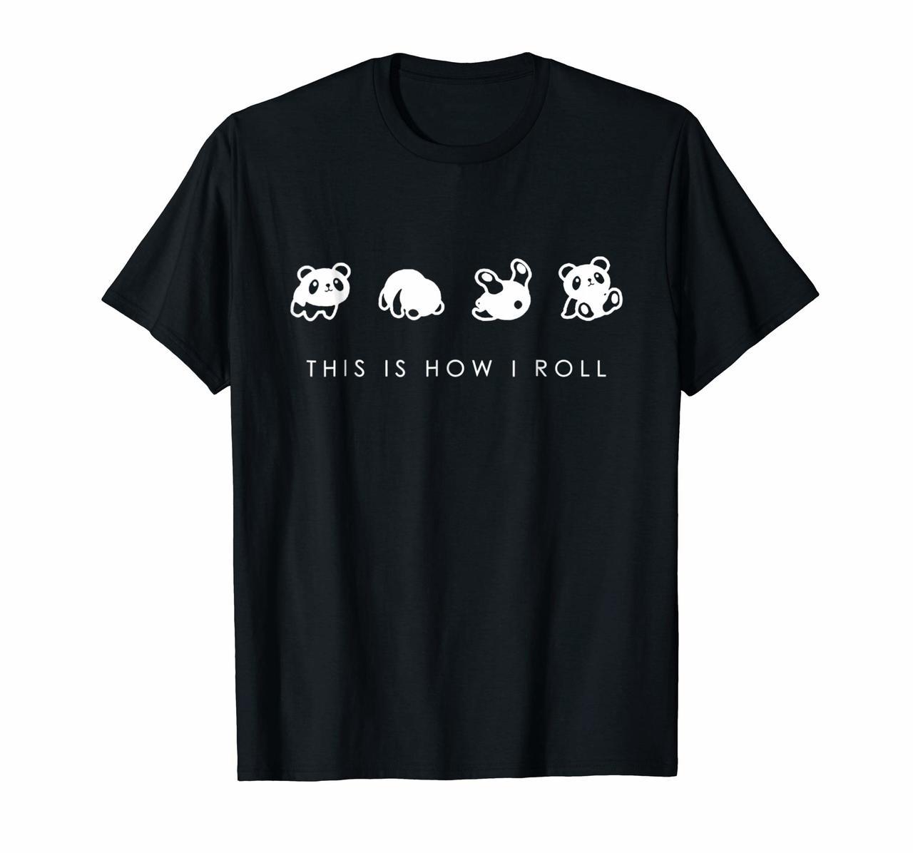 Cute Little Bear Panda T-Shirt This Is How I Roll Tee Hoodies