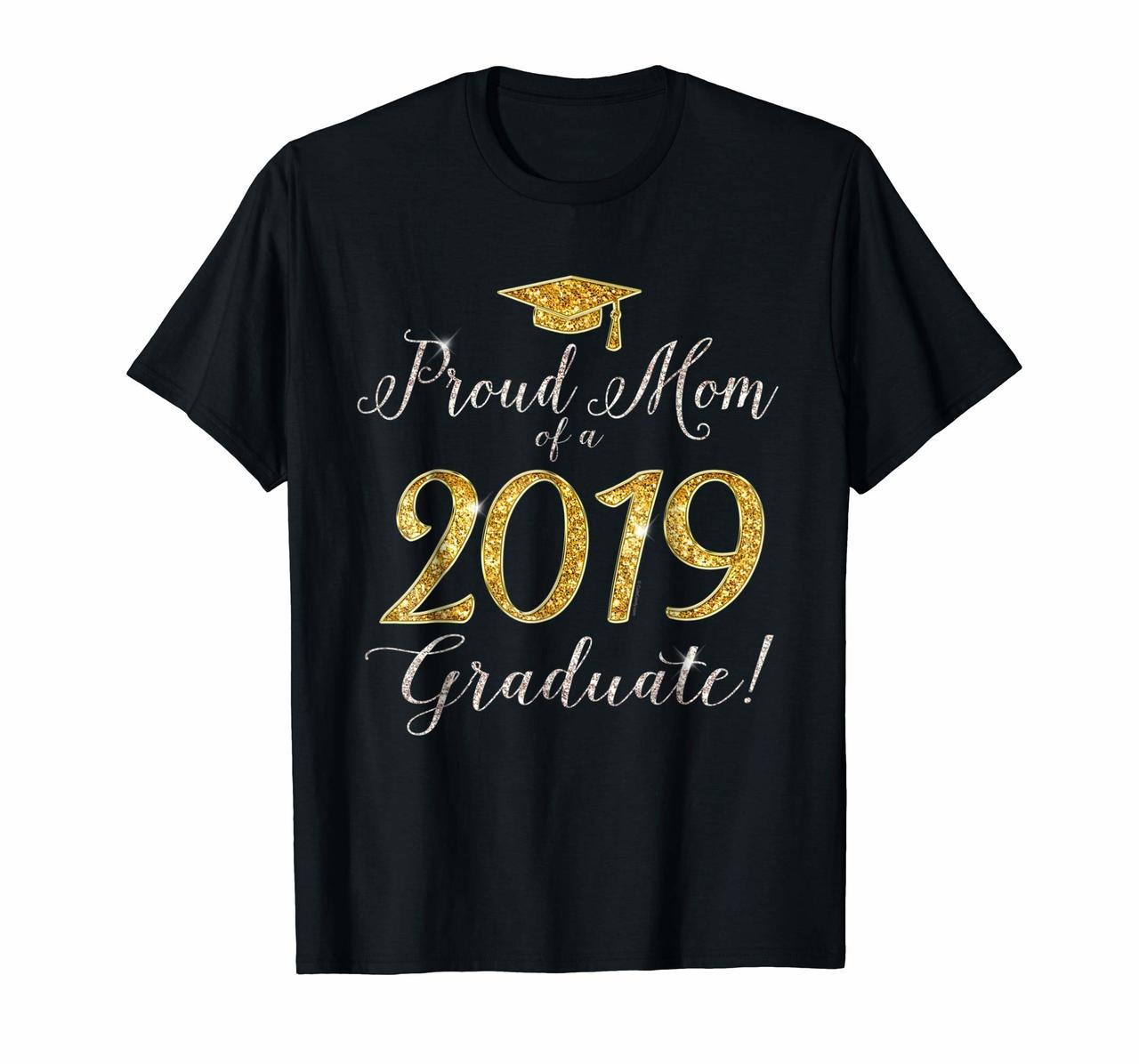 CuteComfy Proud Mom 2019 Graduate T shirt Graduation Gift Hoodies