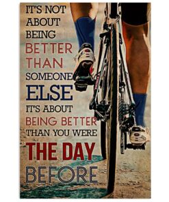 Cycling Mountain Biking Better Than The Day Before Cycler Poster