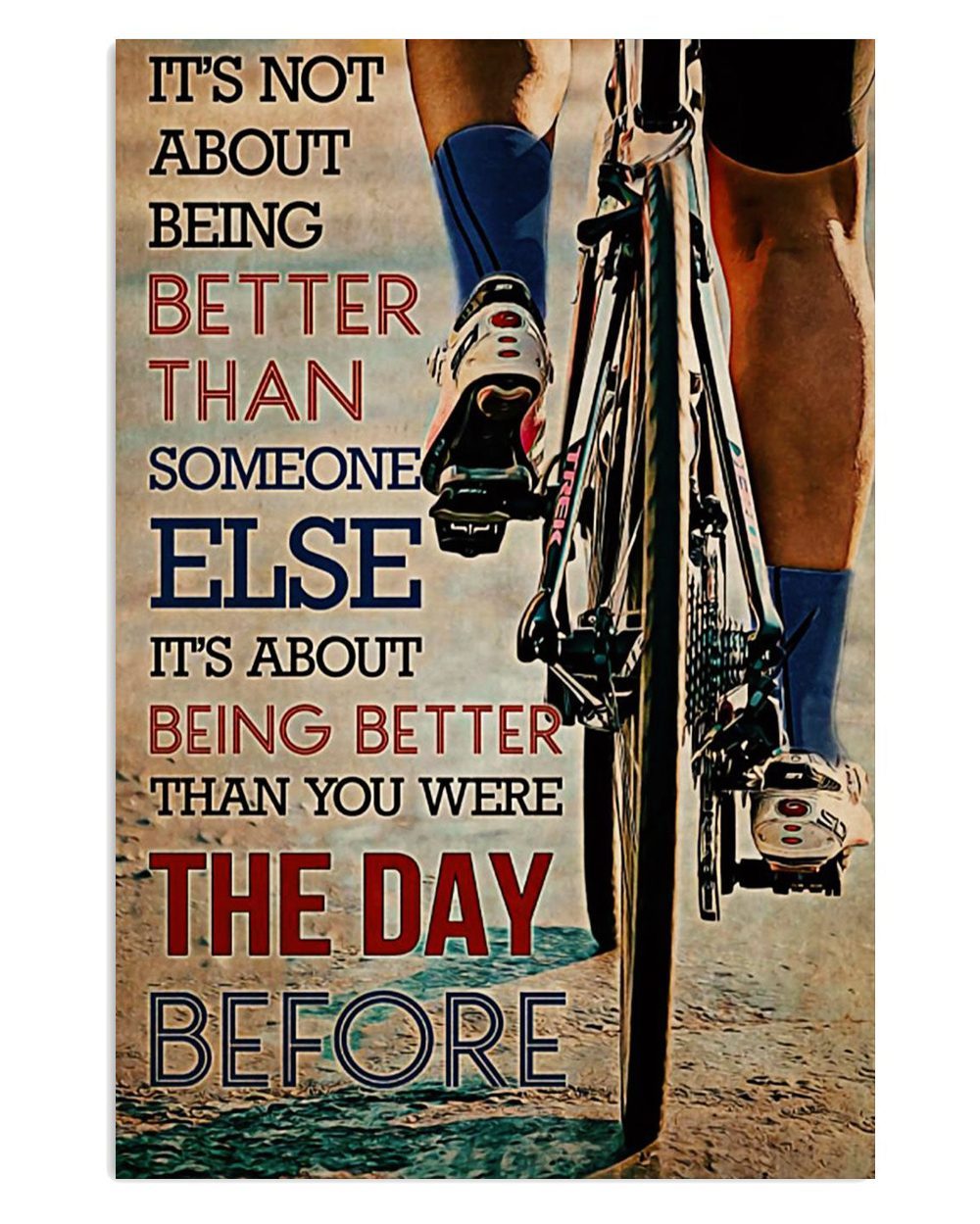 Cycling Mountain Biking Better Than The Day Before Cycler Poster