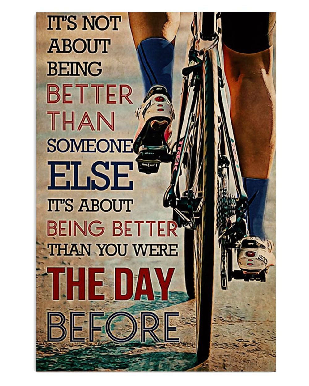 Cycling Mountain Biking Better Than The Day Before Poster
