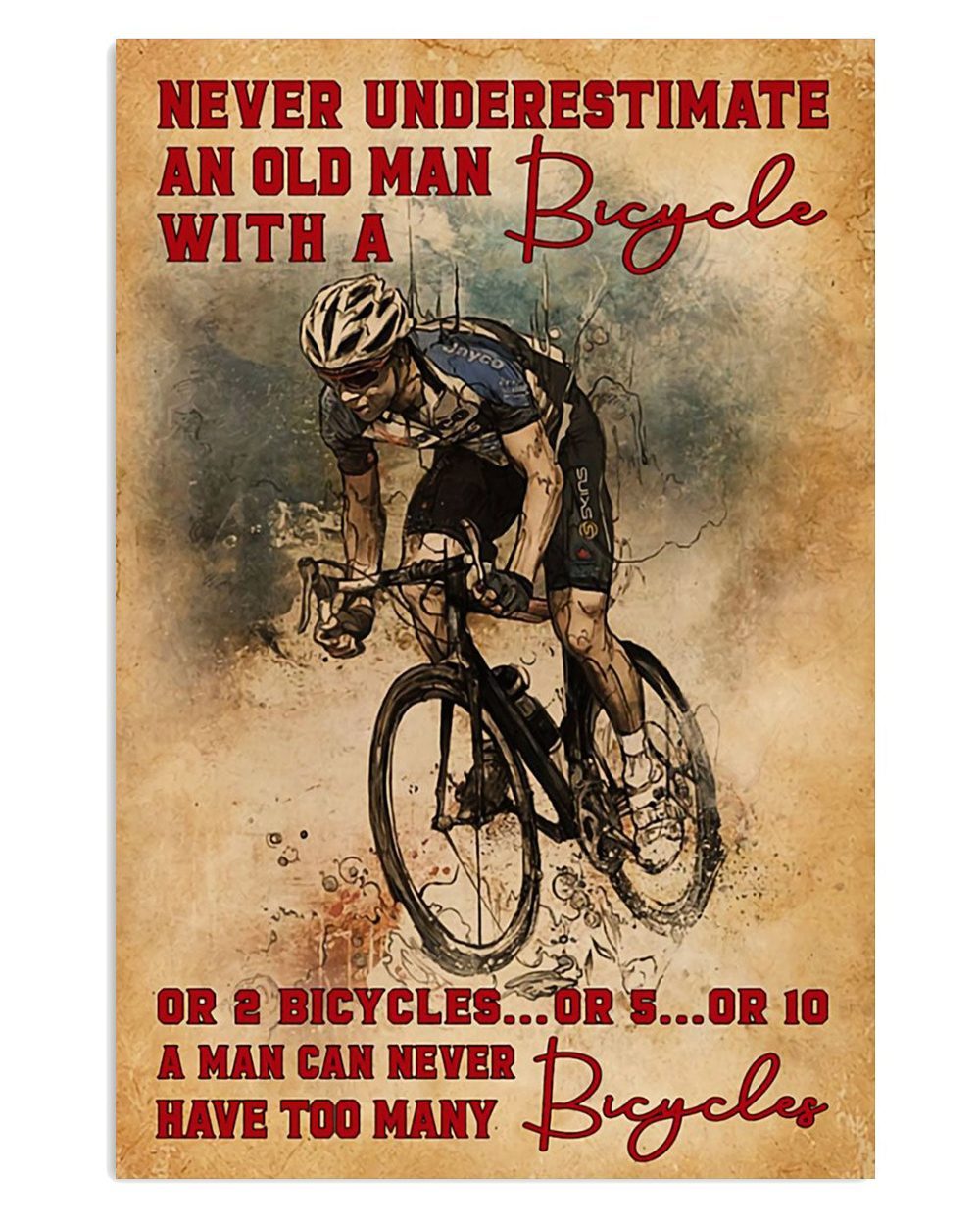 Cycling Mountain Biking Never Underestimate An Old Man Cycler Poster