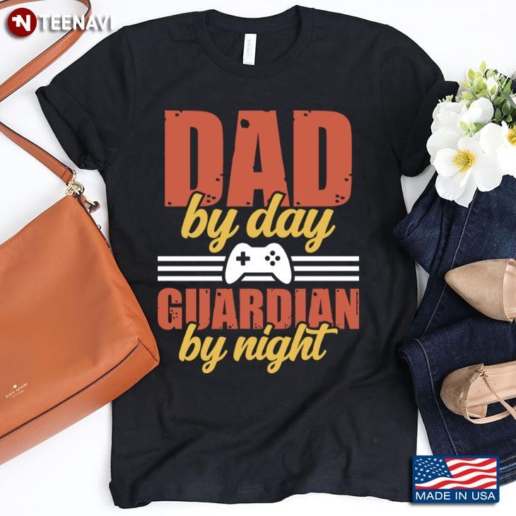 Dad By Day Guardian By Night for Father's DayShirt