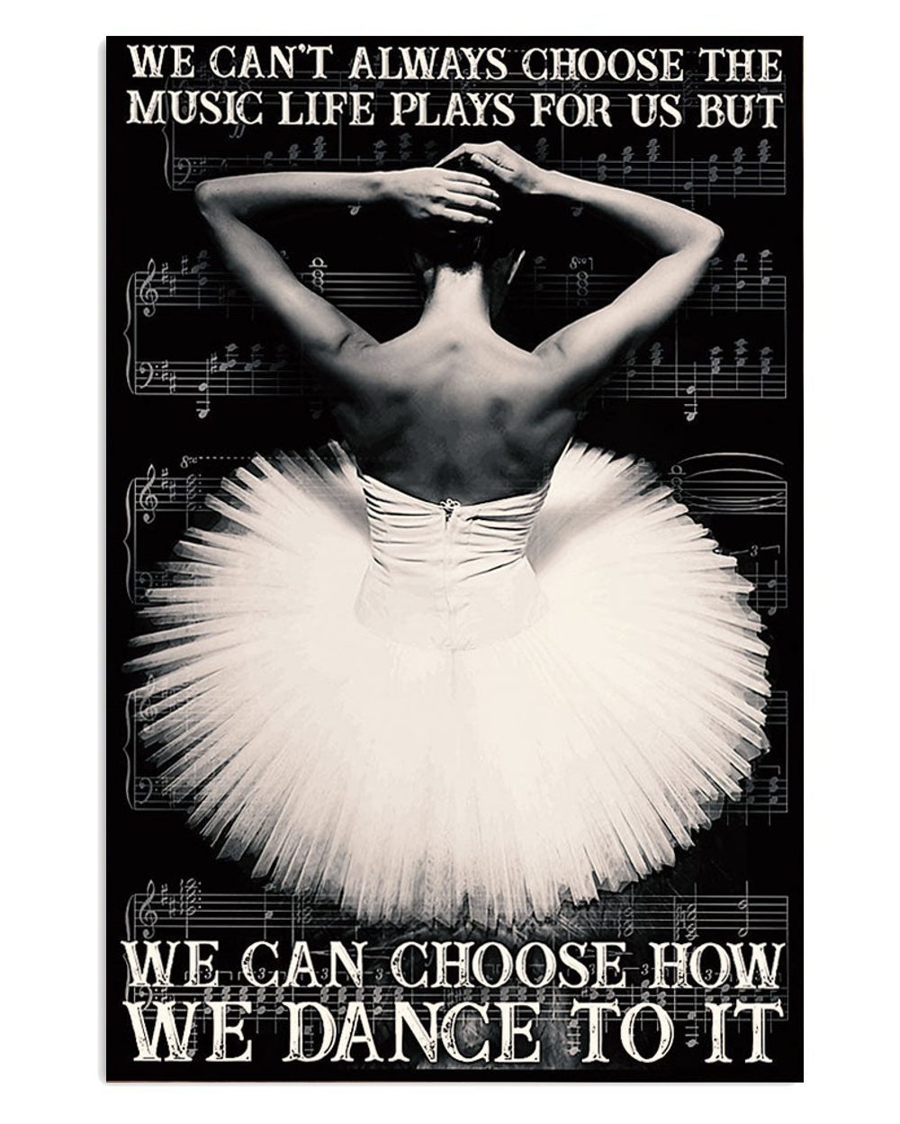 Dancing Ballet We Dance To It Ballet Dancer Ballerinas Poster