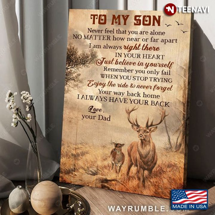 Deer Dad & Son In The Forest To My Son Never Feel That You Are AloneShirt