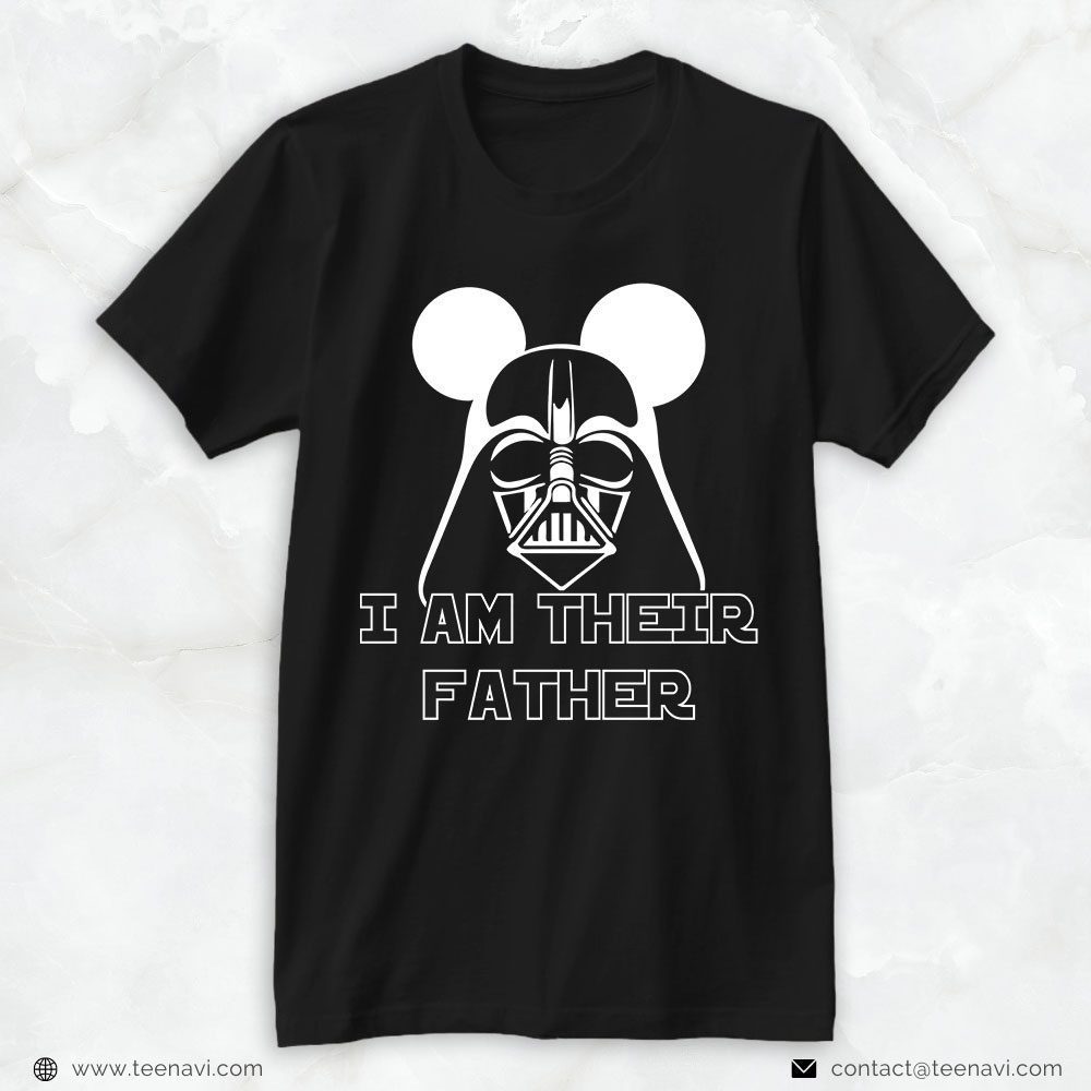 Disney Dad Shirt, I Am Their Father Darth Vader Star WarsShirt