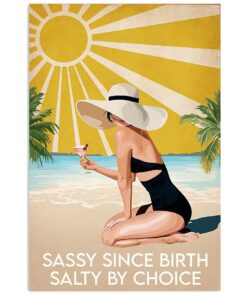 Drinks Cocktail Sassy Since Birth Sand Sea Ocean Lover Poster