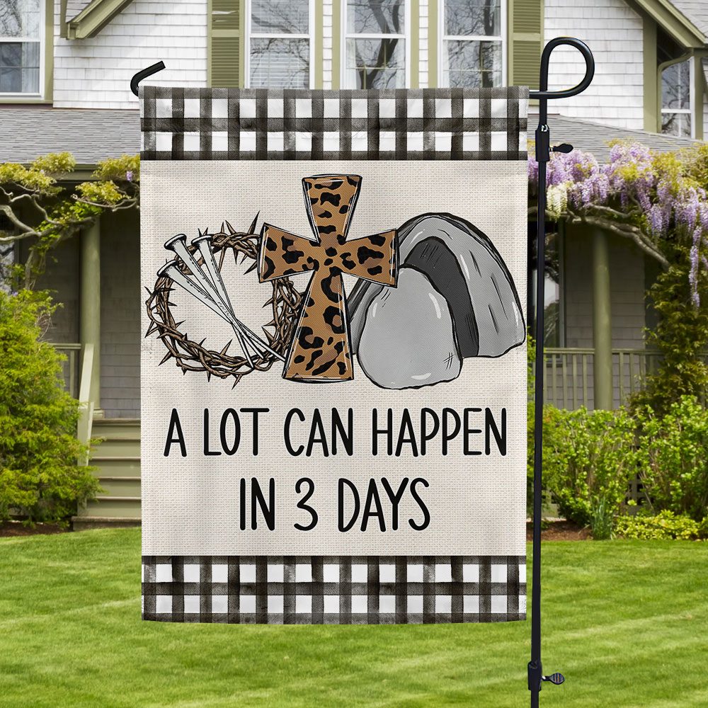Easter Flag A Lot Can Happen In 3 Days TQN1056F