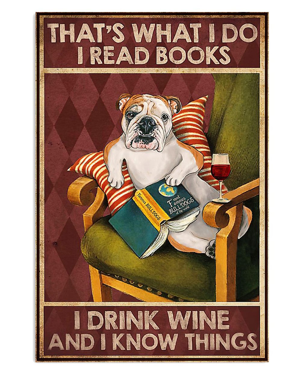 English Bulldog Read Books Drink Wine Know Things Gift For British Bulldog Puppies Lover Poster