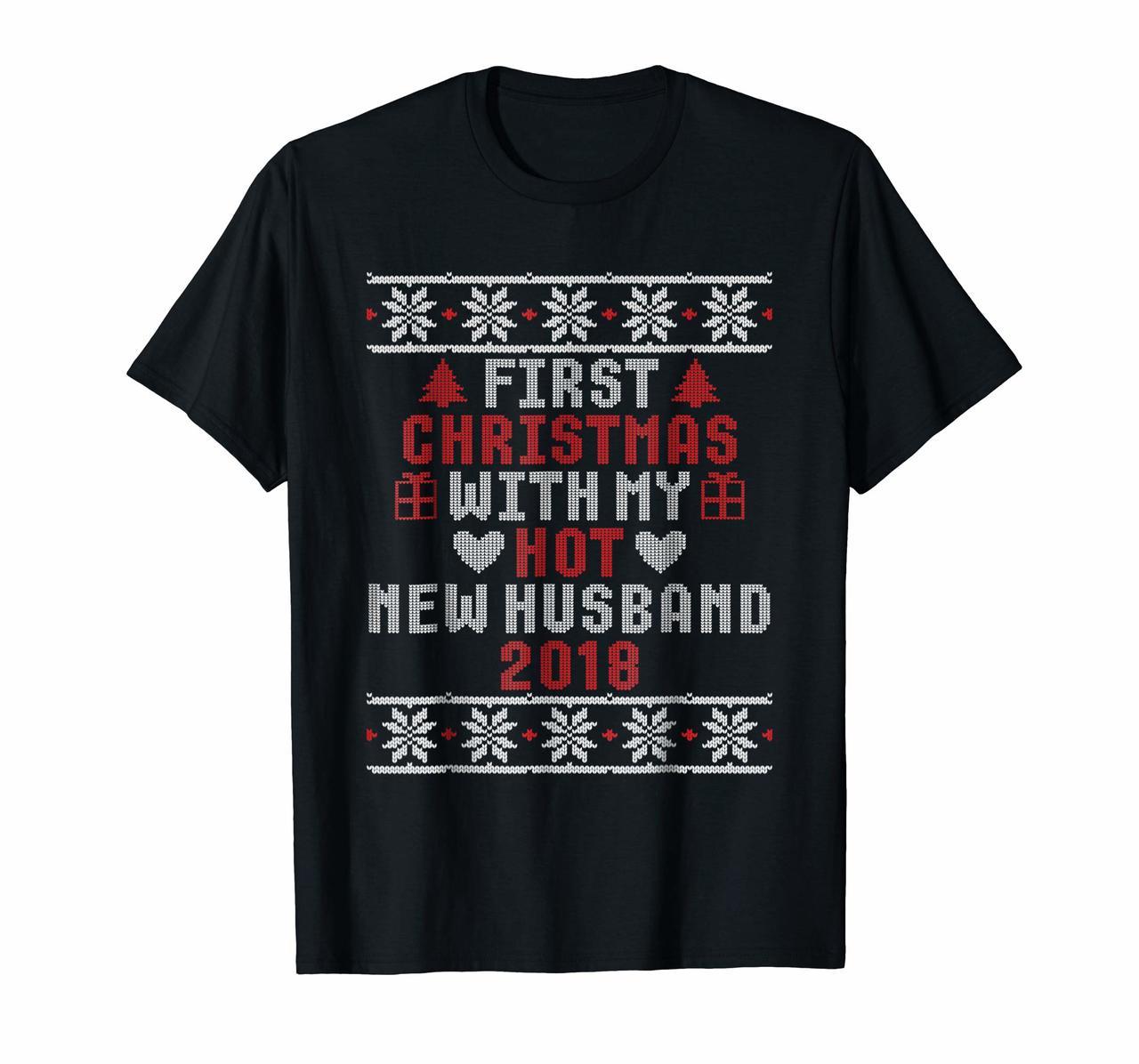 First Christmas With My Hot New Husband T-Shirt 2018 Gift Hoodies