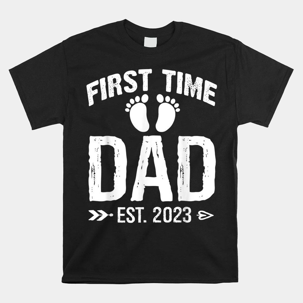 First Time Dad Est 2023 Promoted To Daddy To Be Soon Shirt