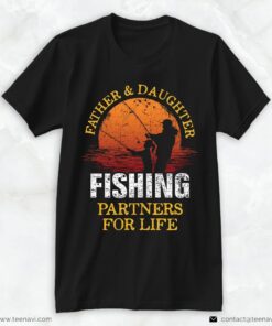 Fishing Dad Shirt, Father And Daughter Fishing Partners For LifeShirt