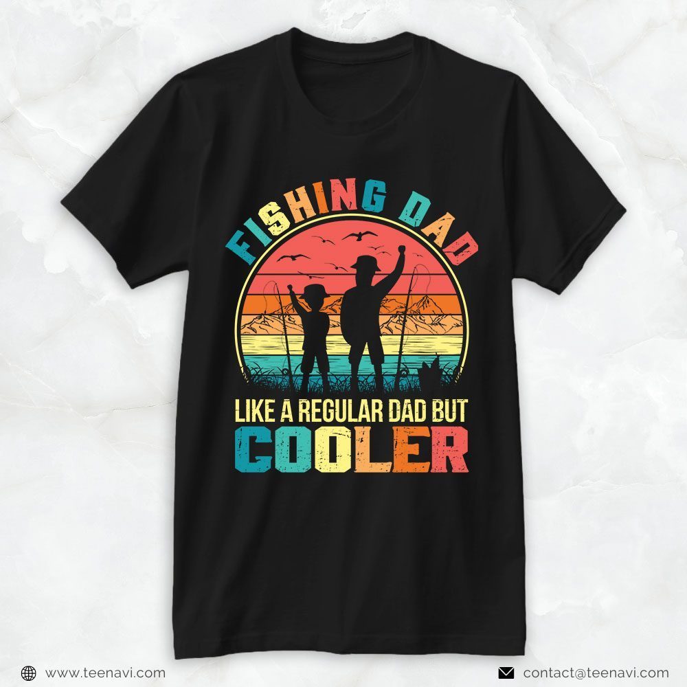 Fishing Dad Shirt, Vintage Fishing Dad Like A Regular Dad But CoolerShirt