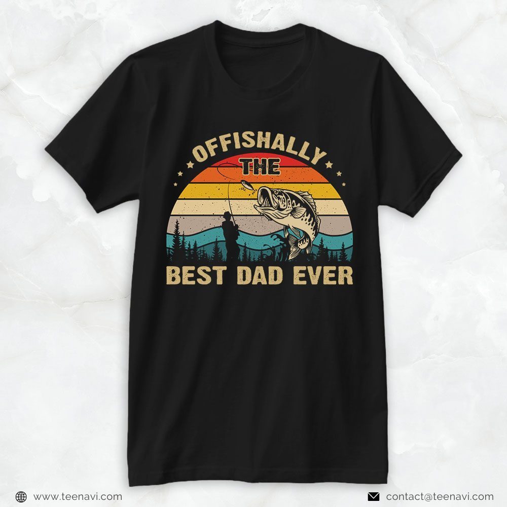 Fishing Dad Shirt, Vintage Offishally The Best Dad EverShirt
