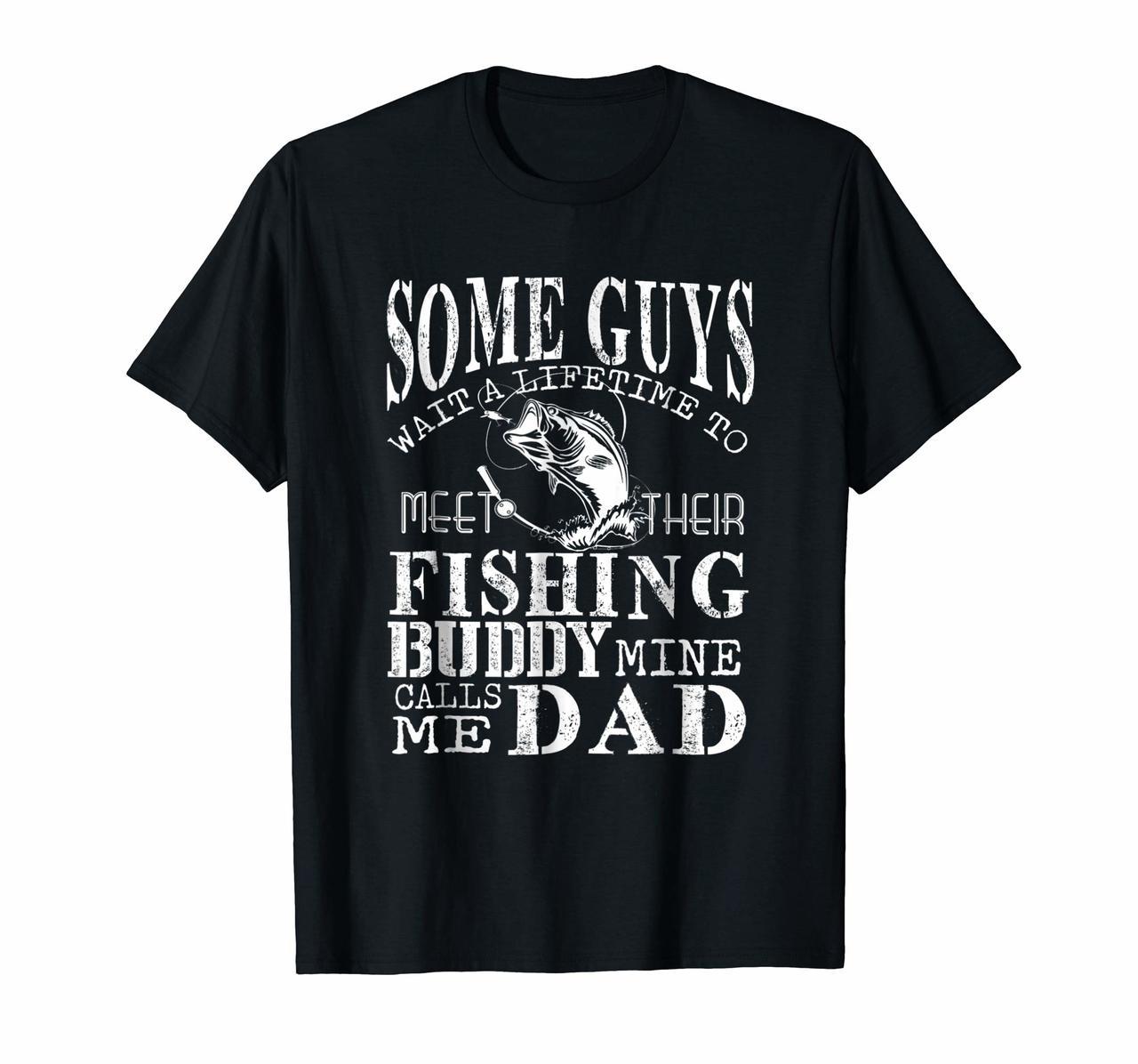 Fishing Dad Shirt My Fishing Buddy Calls Me DAD Gift T-Shirt Hoodies