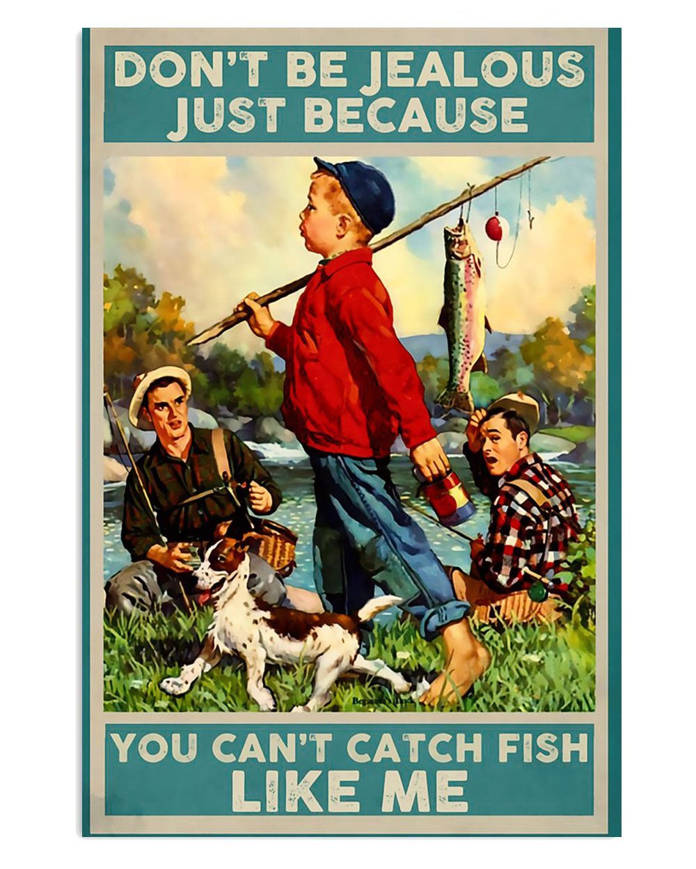 Fishing Don't Be Jealous Vintage Gift For Fisherman Poster