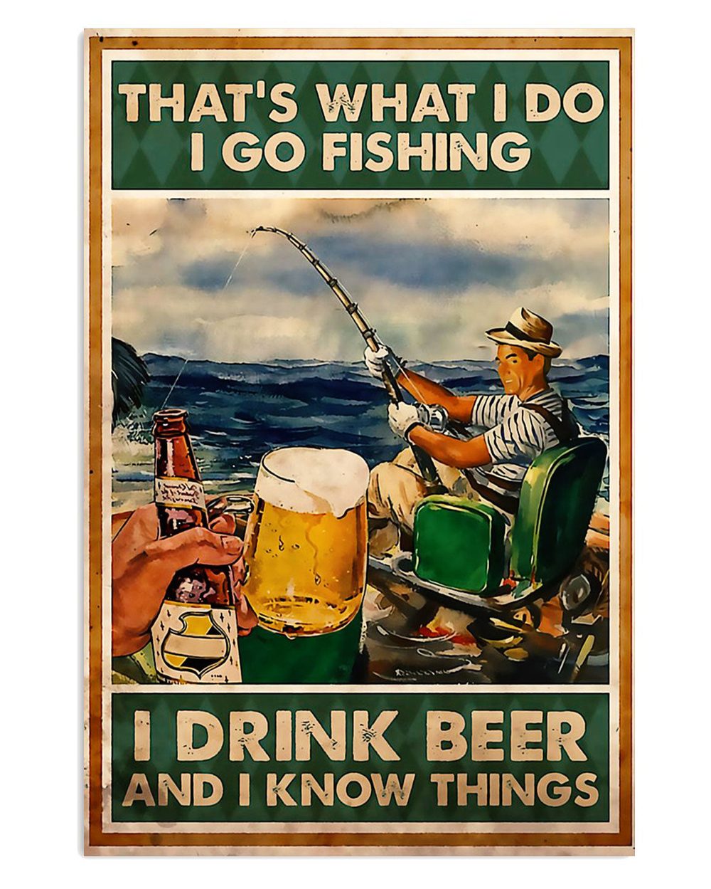 Fishing Go Fishing Drink Beer Vintage Gift For Fisherman Poster