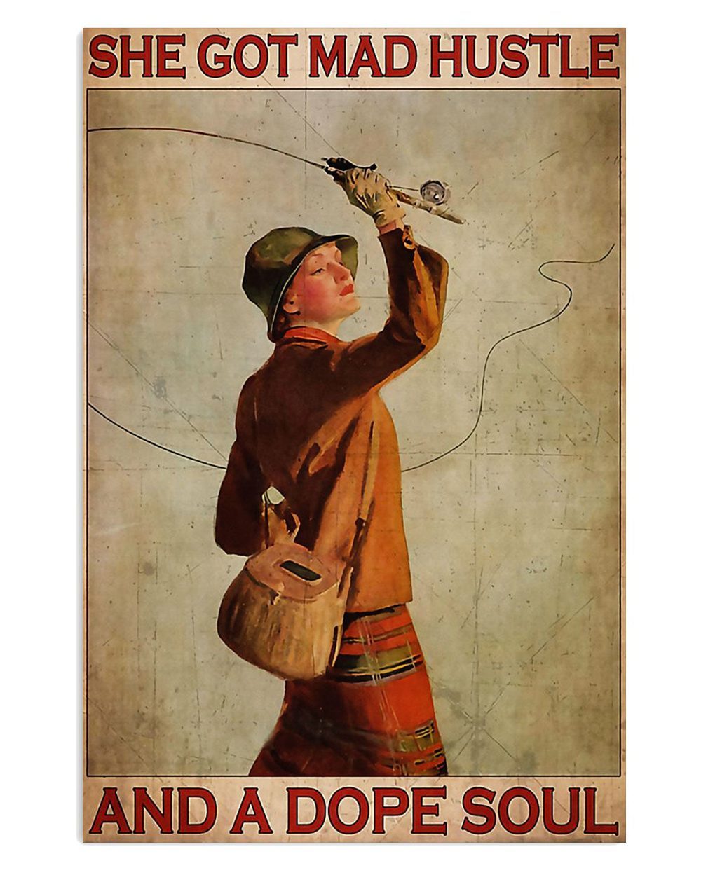 Fishing Mad Hustle And Dope Soul Woman Vintage Gift For Fisherman Poster