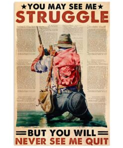 Fishing Never See Me Quit Vintage Gift For Fisherman Poster